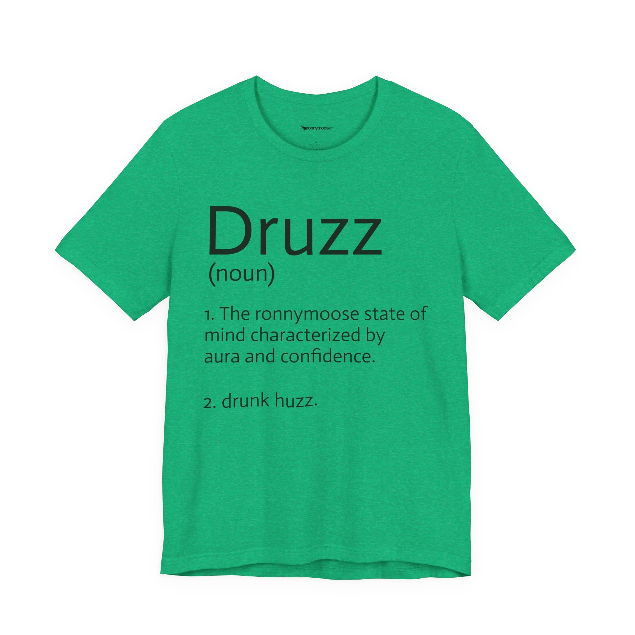 Druzz Definition T-Shirt — ronnymoose