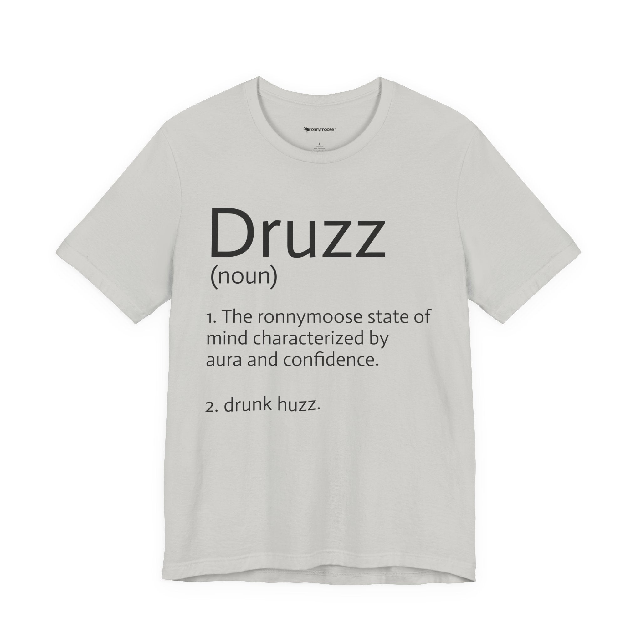 Druzz Definition T-Shirt — ronnymoose