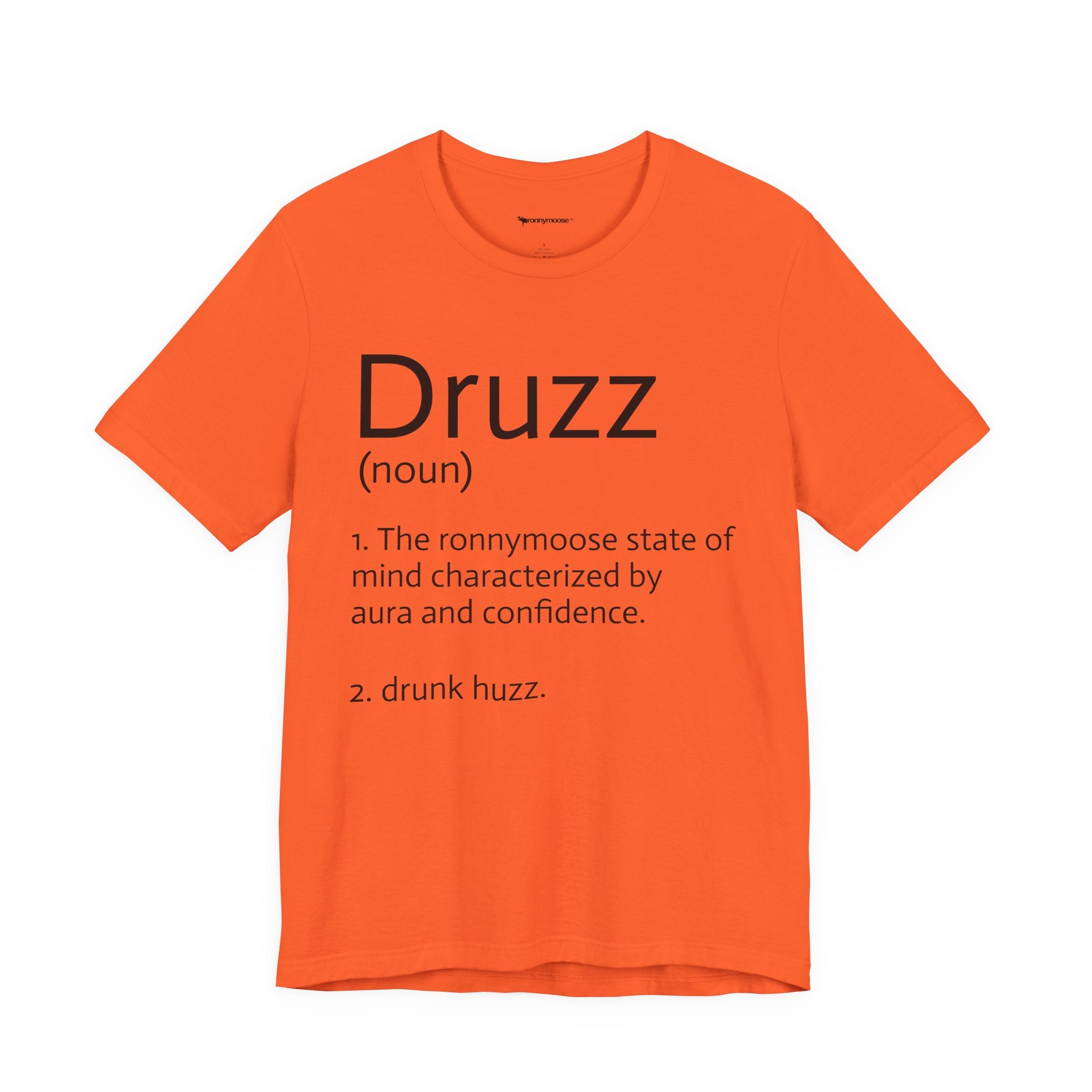 Druzz Definition T-Shirt — ronnymoose