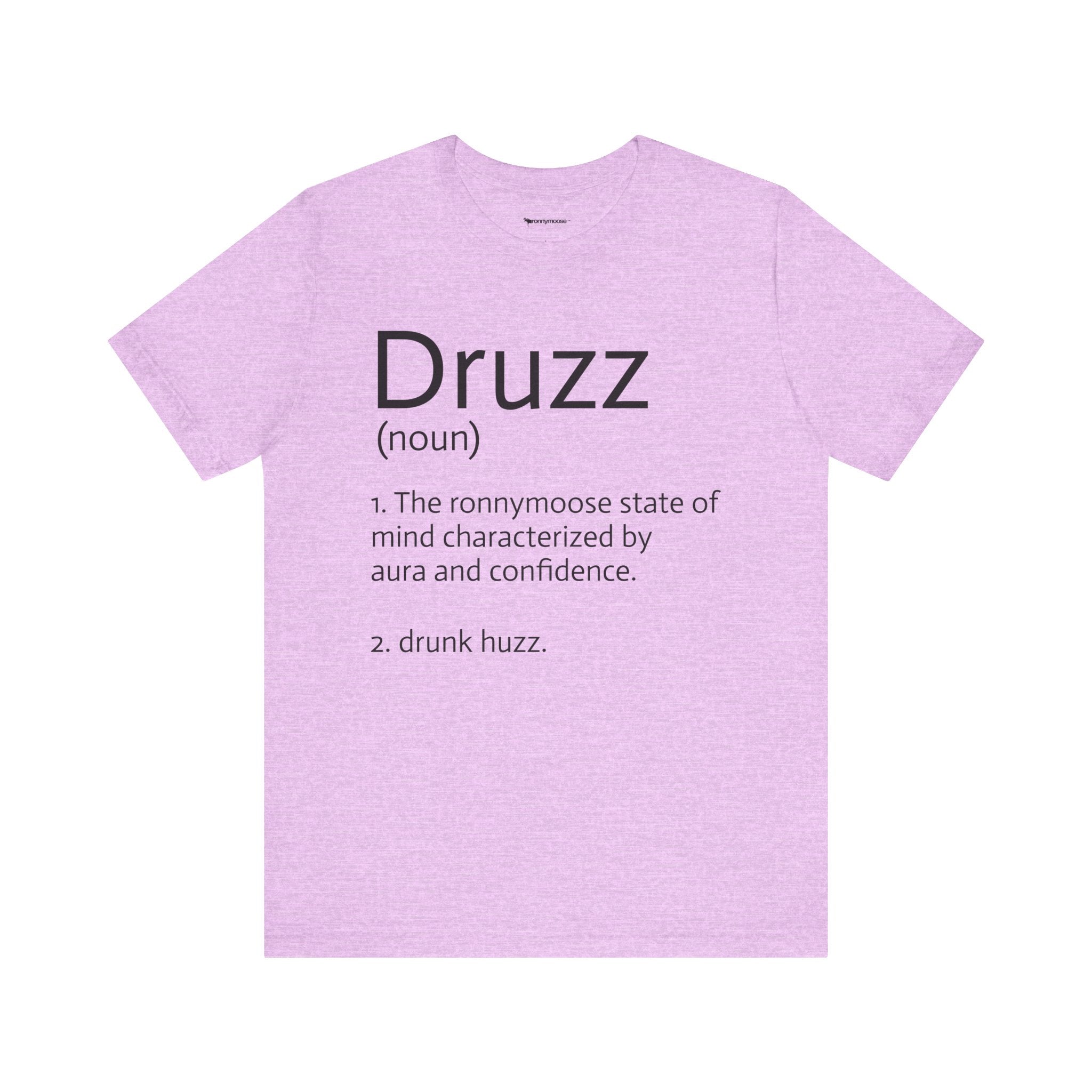 Druzz Definition T-Shirt — ronnymoose