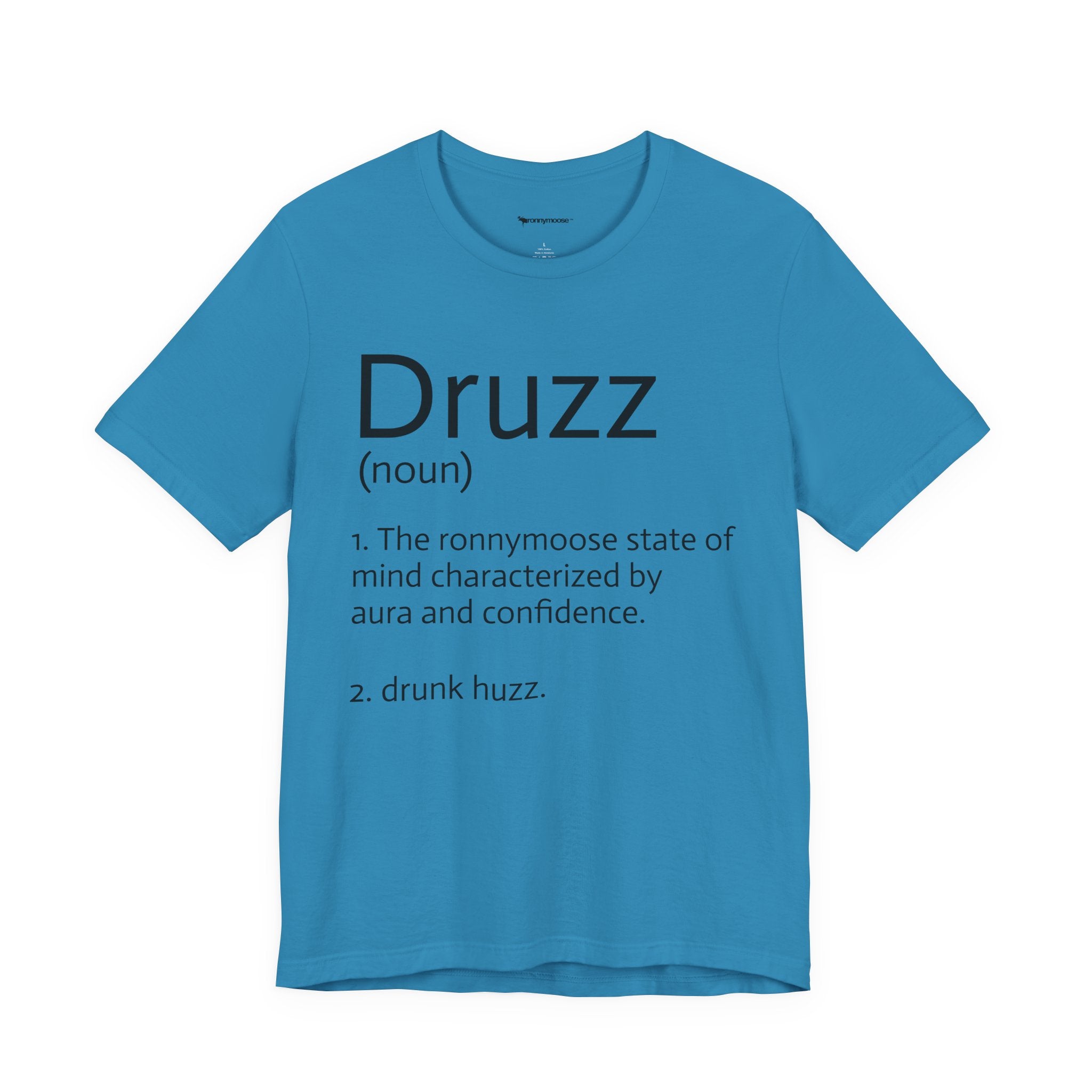 Druzz Definition T-Shirt — ronnymoose