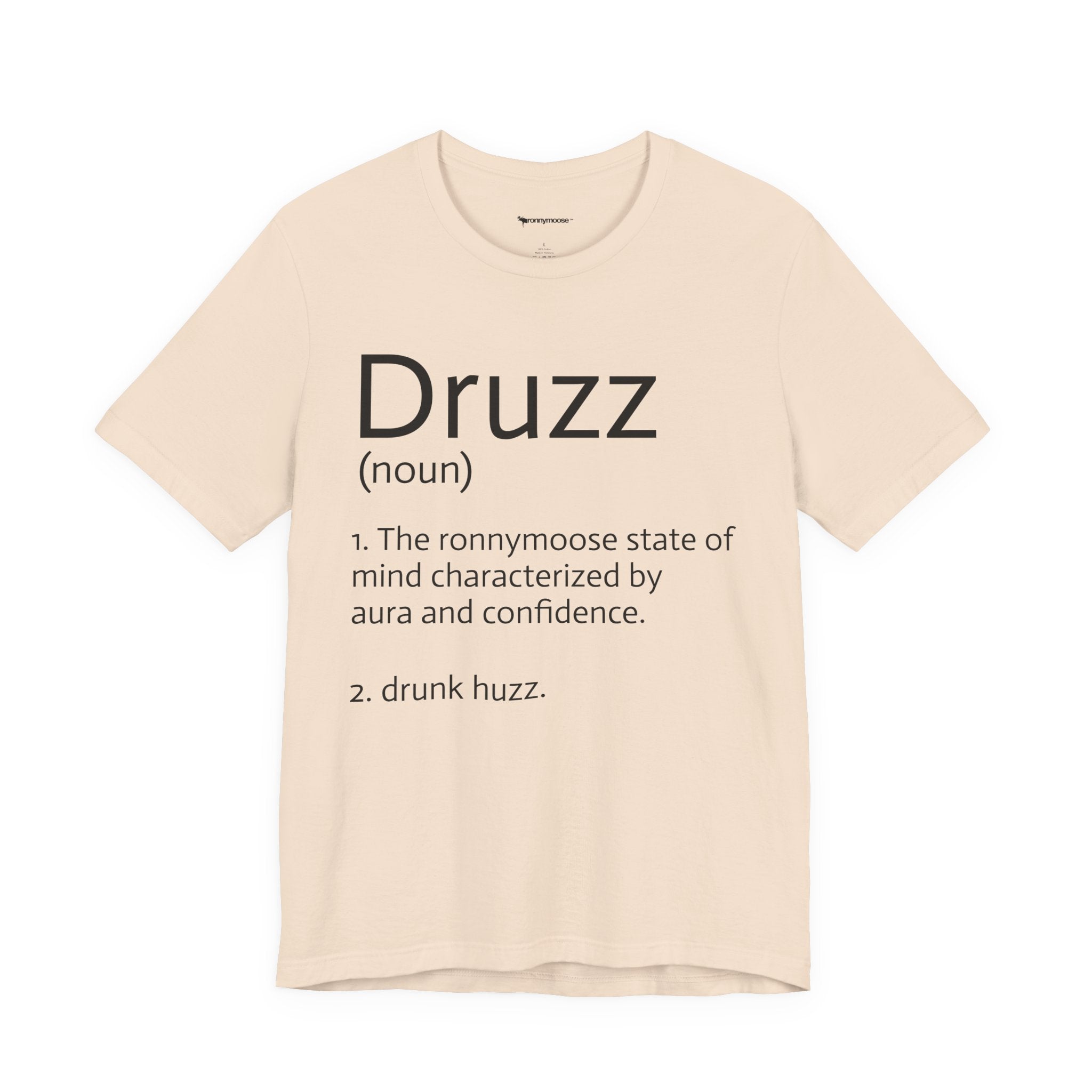 Druzz Definition T-Shirt — ronnymoose