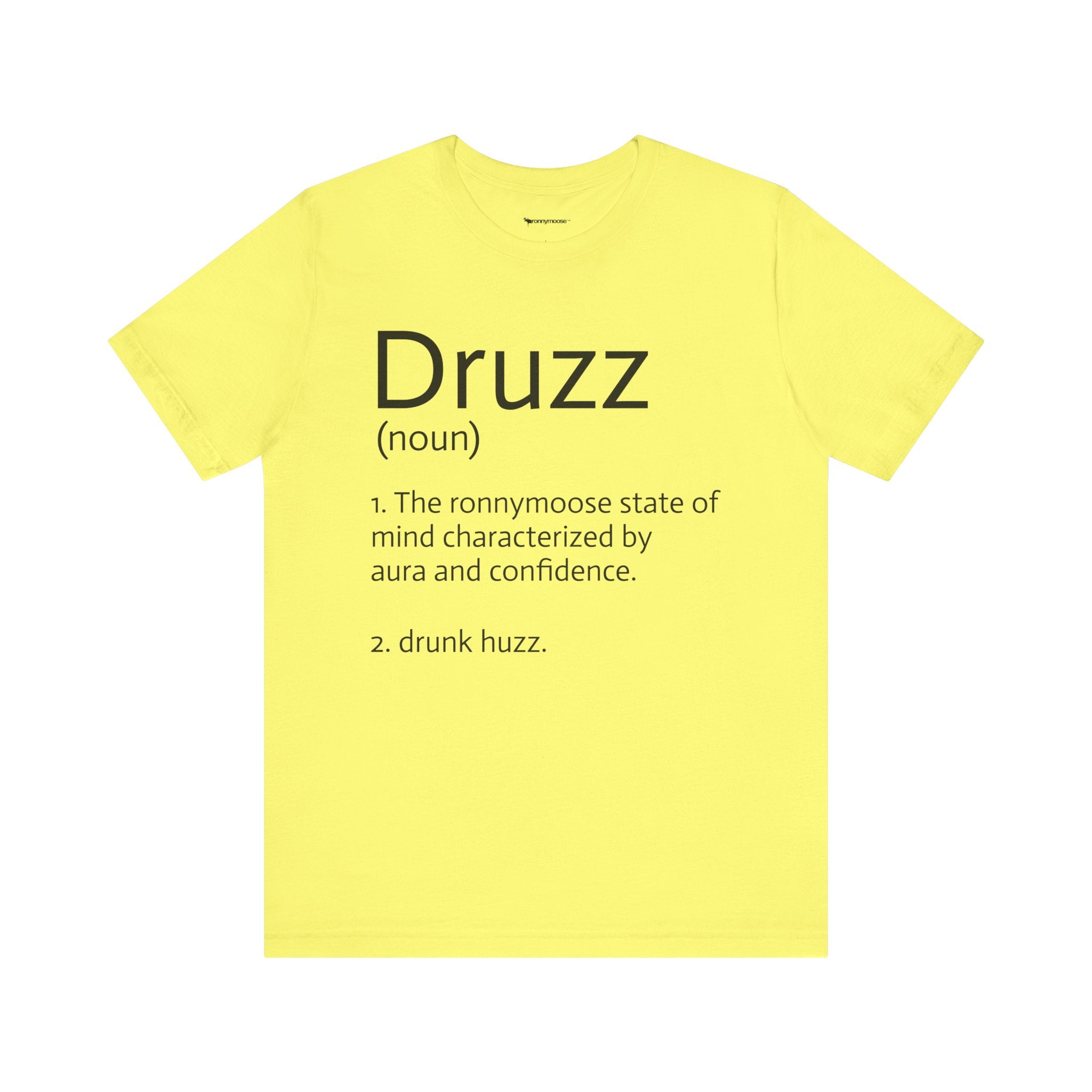 Druzz Definition T-Shirt — ronnymoose